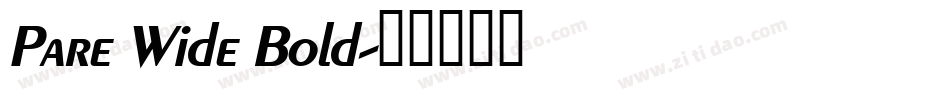 Pare Wide Bold字体转换